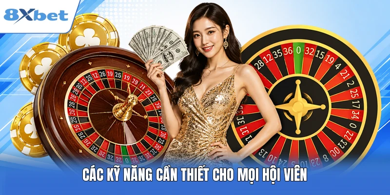 Các kỹ năng cần thiết cho mọi hội viên