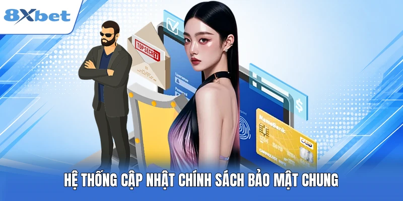 Hệ thống cập nhật chính sách bảo mật chung