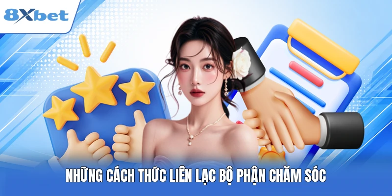 Những cách thức liên lạc bộ phận chăm sóc