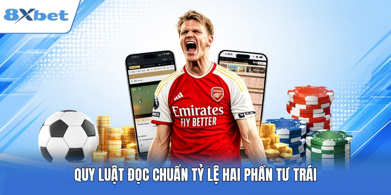 Quy luật đọc chuẩn tỷ lệ hai phần tư trái